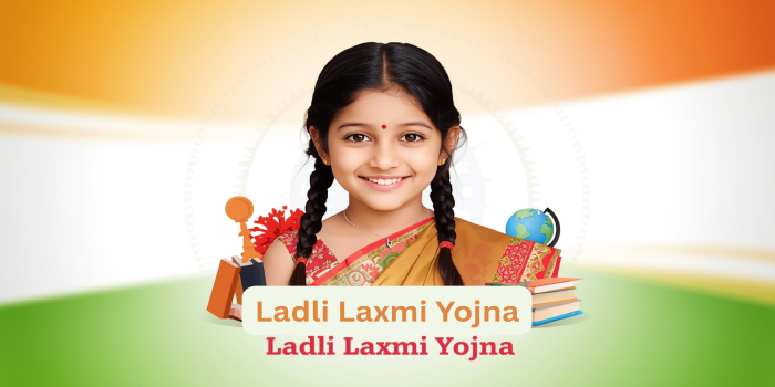 Ladli Laxmi Yojna